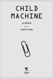 Постер Детская Машина (Child Machine)