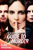 Постер Руководство по убийству от хорошей жены (Good Wife's Guide to Murder)