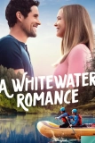 Постер Пороги любви (A Whitewater Romance)