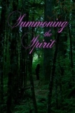 Постер Призывая духа (Summoning the Spirit)