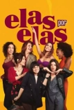 Постер Женщины сами за себя (Elas por Elas)