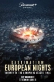 Постер Пункт назначения: Европейские ночи (Destination: European Nights)