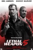 Постер Смертельное оружие 5 (Lethal Weapon 5)