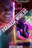 Постер Параллельные миры: Психоделическая история любви (Parallel Worlds: A Psychedelic Love Story)