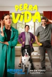 Постер Собачья жизнь (Perra Vida)