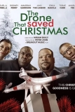 Постер Дрон, который спас рождество (The Drone that Saved Christmas)