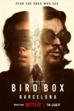 Постер Птичий короб: Барселона (Bird Box: Barcelona)