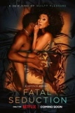 Постер Роковое соблазнение (Fatal Seduction)