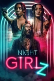 Постер Ночные девочки (Night Girlz)