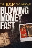 Постер БМФ: Семья чёрной мафии (The BMF Documentary: Blowing Money Fast)