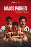Постер Плохие отцы (Malos Padres)