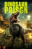 Постер Тюрьма для динозавров (Dinosaur Prison)