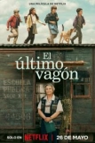 Постер Последний вагон (El Último Vagón)