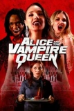 Постер Алиса и королева вампиров (Alice and the Vampire Queen)