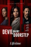 Постер Дьявол на пороге (Devil on My Doorstep)