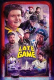 Постер Поздняя игра (The Late Game)