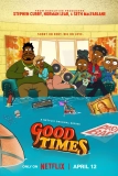 Постер Добрые времена (Good Times)
