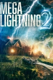 Постер Грозовой шторм 2 (Mega Lightning 2)