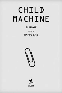 Постер Детская Машина (Child Machine)