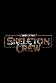 Постер Звездные войны: Опорная команда (Skeleton Crew)