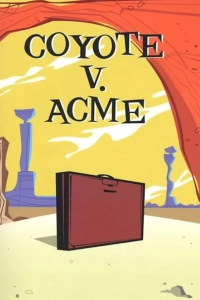 Постер Койот против «Акме» (Coyote v. Acme)