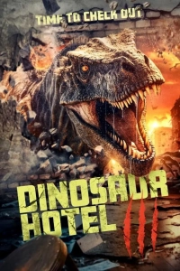 Постер Отель «Динозавр» 3 (Dinosaur Hotel 3)