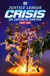 Постер Лига справедливости: Кризис на бесконечных землях. Часть 1 (Justice League: Crisis on Infinite Earths, Part One)