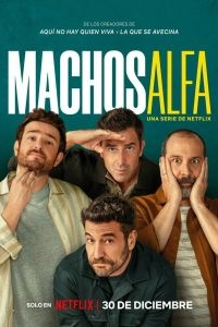 Постер Альфа-самцы (Machos Alfa)