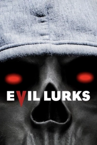 Постер Потаенное зло (Evil Lurks)