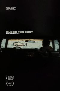 Постер Кровь за пыль (Blood for Dust)