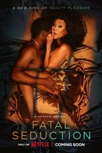 Постер Роковое соблазнение (Fatal Seduction)