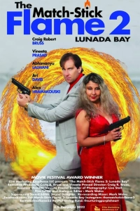 Постер Пламя Спички 2: Залив Лунада (The Match-Stick Flame 2: Lunada Bay)