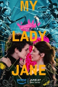 Постер Моя леди Джейн (My Lady Jane)