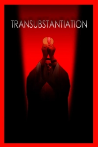 Постер Пресуществление (Transubstantiation)