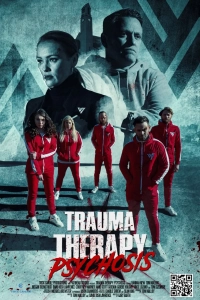 Постер Терапия травмы: Психоз (Trauma Therapy: Psychosis)
