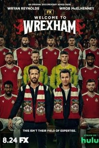 Постер Добро пожаловать в Рексэм (FX's Welcome to Wrexham)