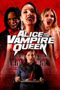 Постер Алиса и королева вампиров (Alice and the Vampire Queen)