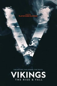 Постер Викинги: Взлет и падение (Vikings: The Rise and Fall)