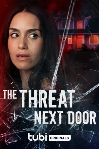 Постер Угроза по соседству (The Threat Next Door)
