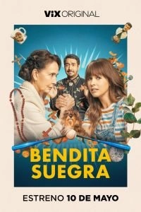 Постер Святая свекровь (Bendita Suegra)