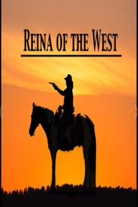 Постер Рейна Запада (Reina of the West)