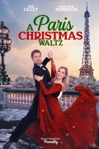 Постер Парижский рождественский вальс (Paris Christmas Waltz)