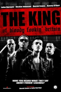 Постер Король чертовой Британии (The King of Bloody Fookin' Britain)