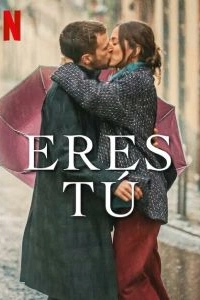 Постер Любовь с первого поцелуя (Eres tú)
