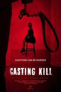 Постер Убийственный кастинг (Casting Kill)