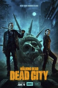 Постер Ходячие мертвецы: Мертвый город (The Walking Dead: Dead City)